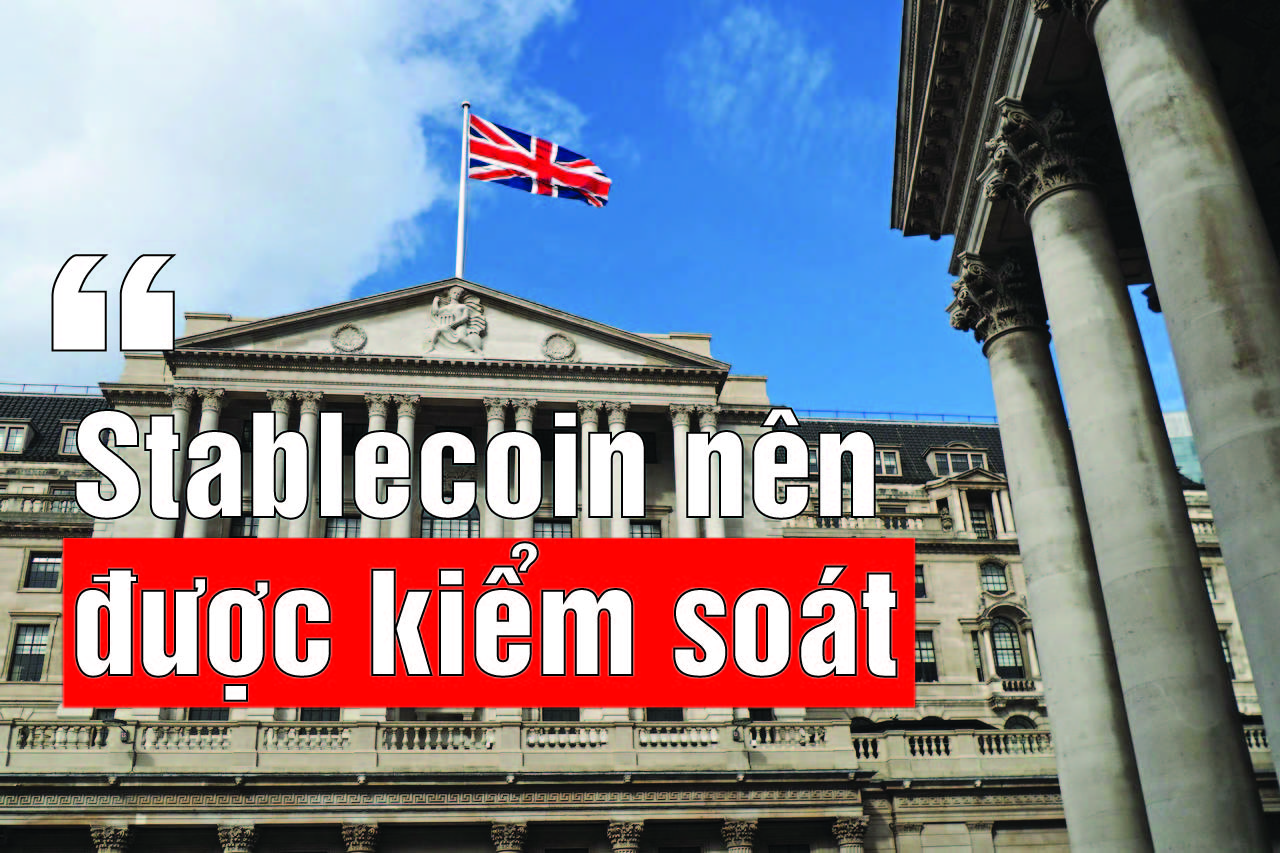 Ngân hàng Trung ương Anh: Stablecoin nên được kiểm soát