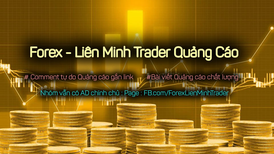 Order Forex - Liên Minh Trader Quảng cáo